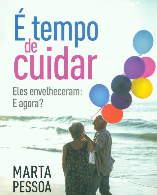 Portada - É tempo de cuidar: eles envelheceram. E agora?